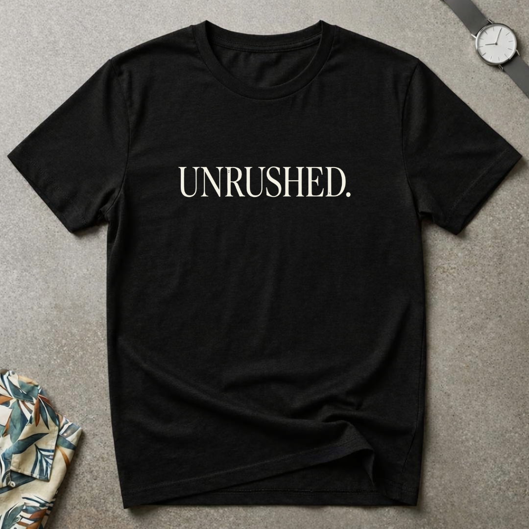 Unrushed Tee