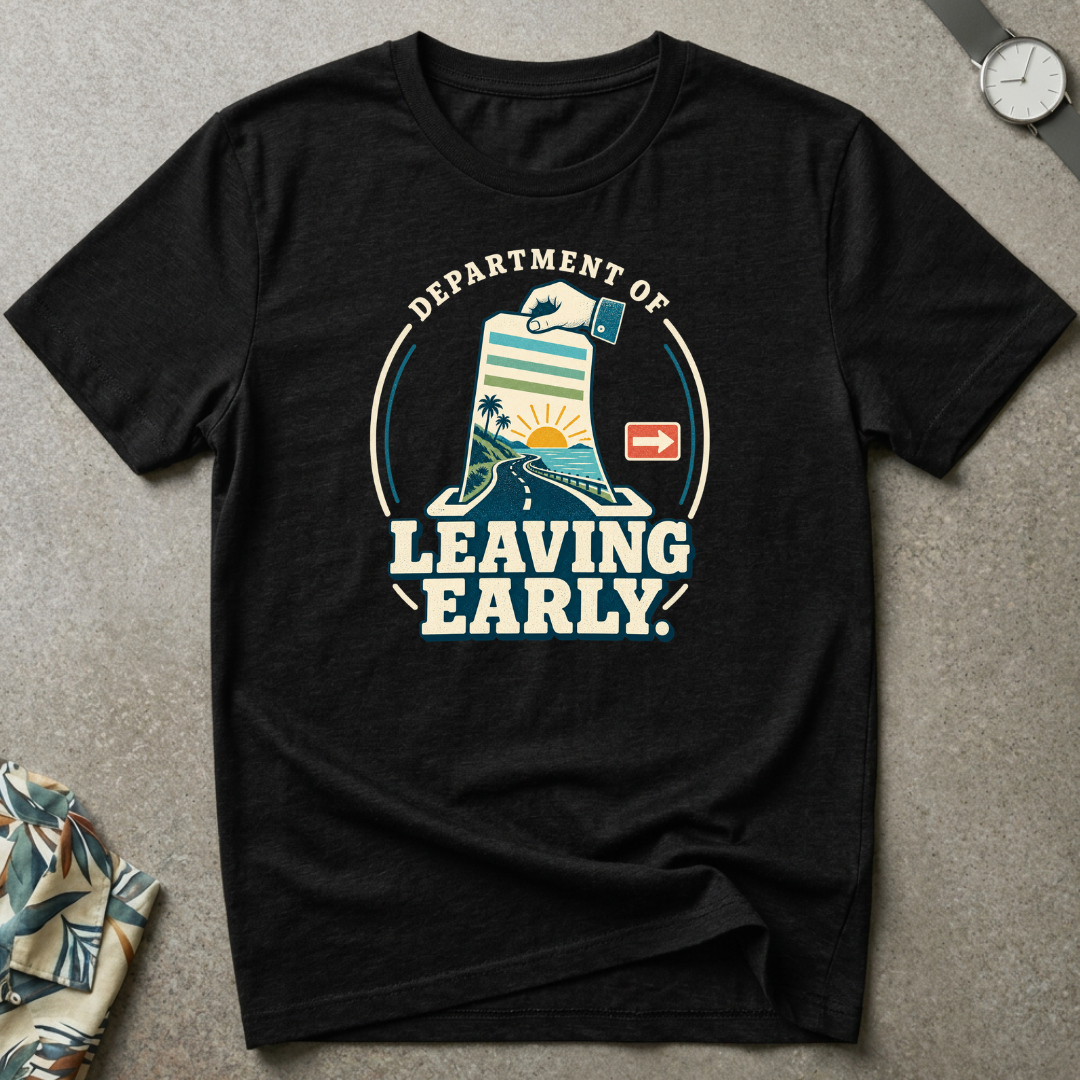 Leaving Early Tee