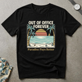 Paradise Pays Better Tee