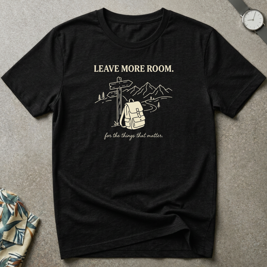 Leave More Room Tee