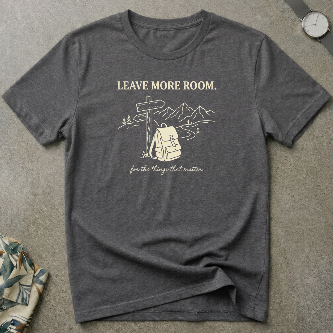 Leave More Room Tee