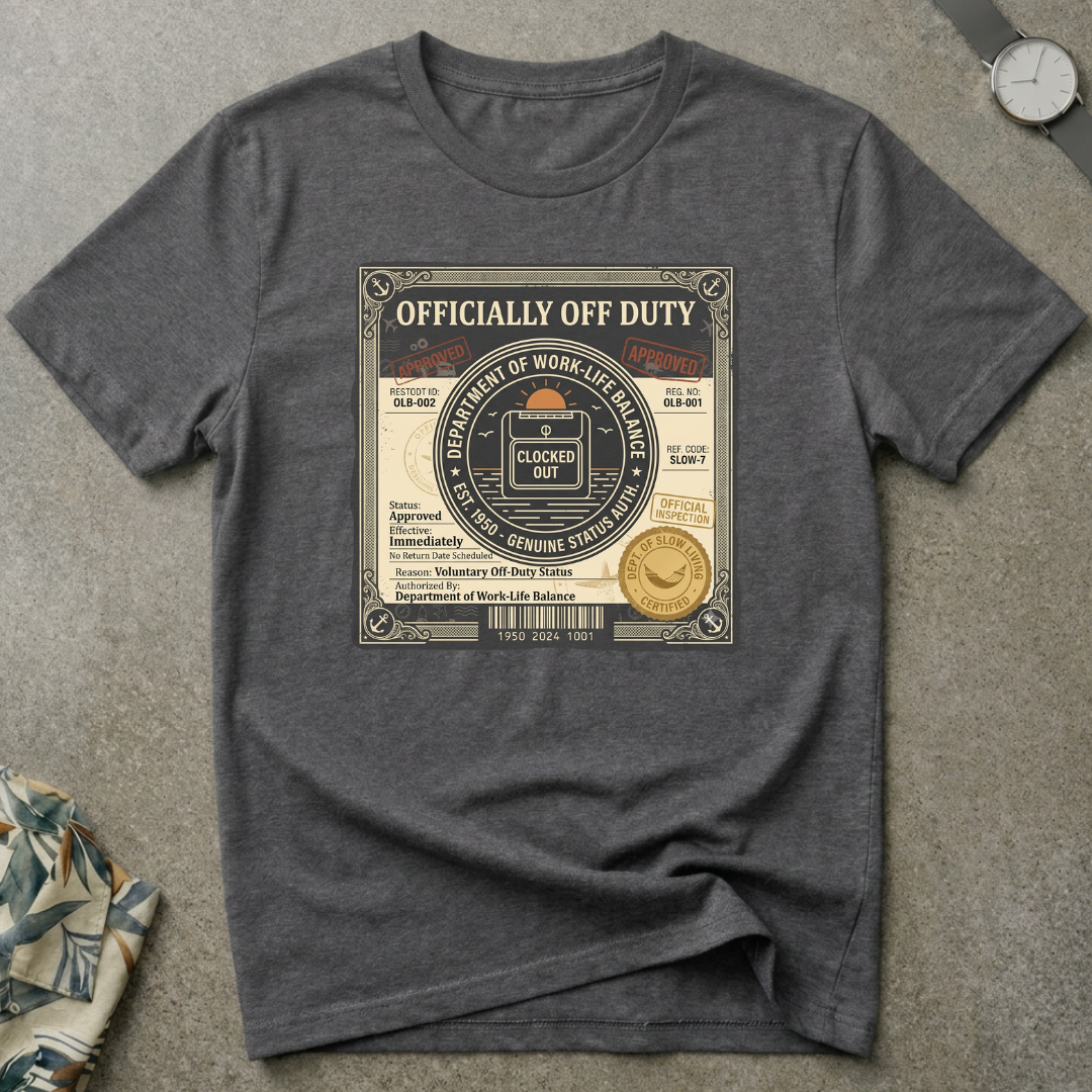Officially Off Duty Tee