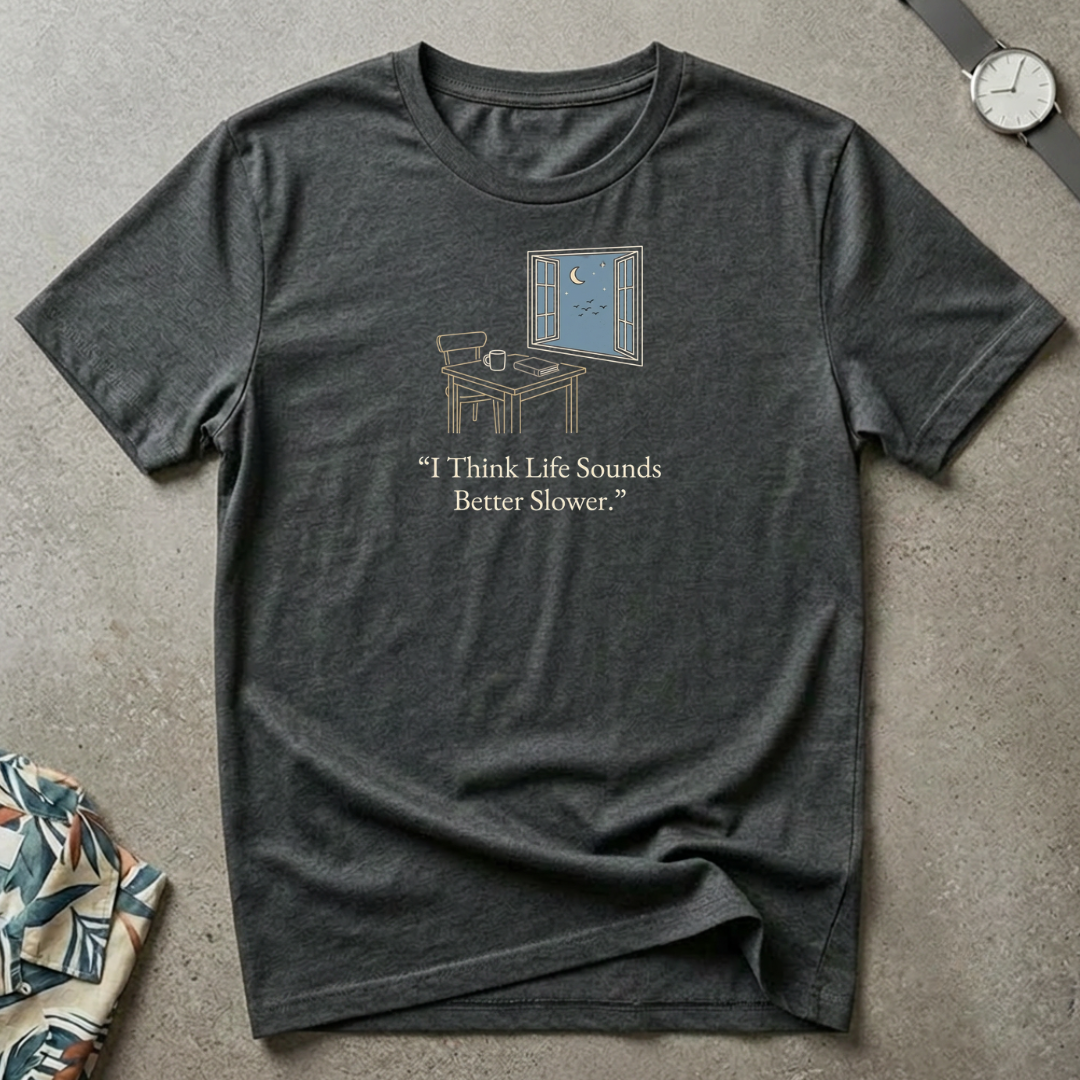 Slower Life Tee
