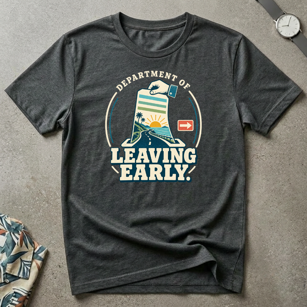 Leaving Early Tee