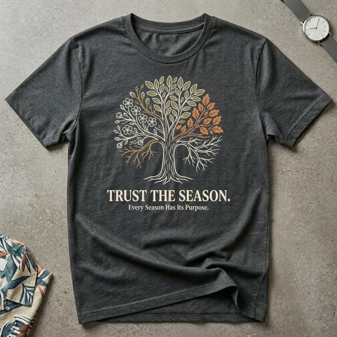 Trust The Season Tee
