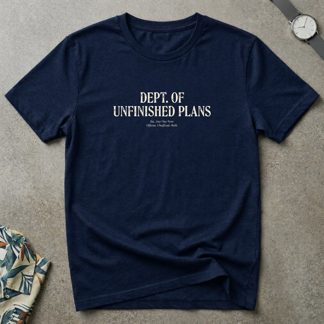 Unfinished Plan Tee