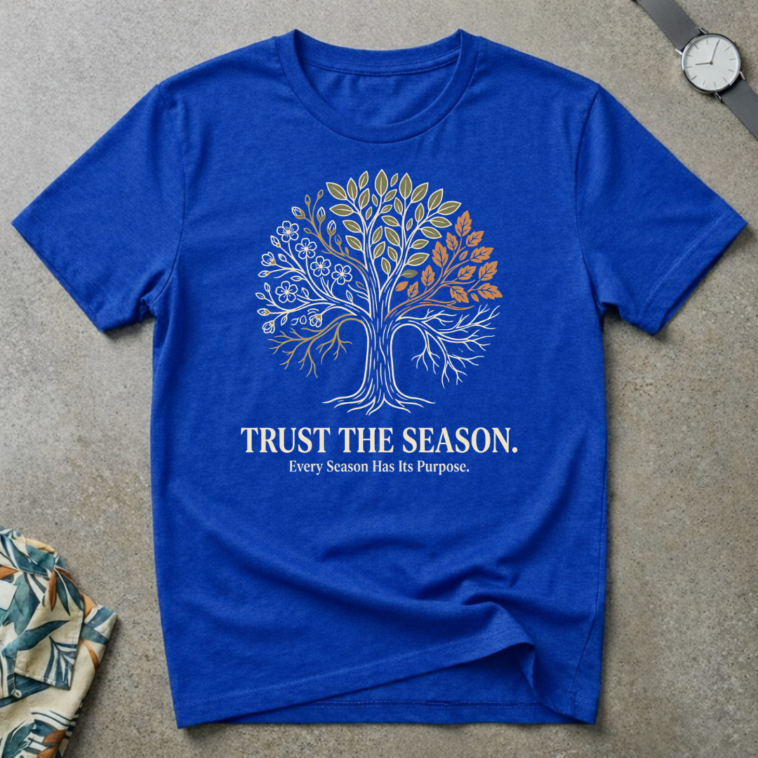 Trust The Season Tee
