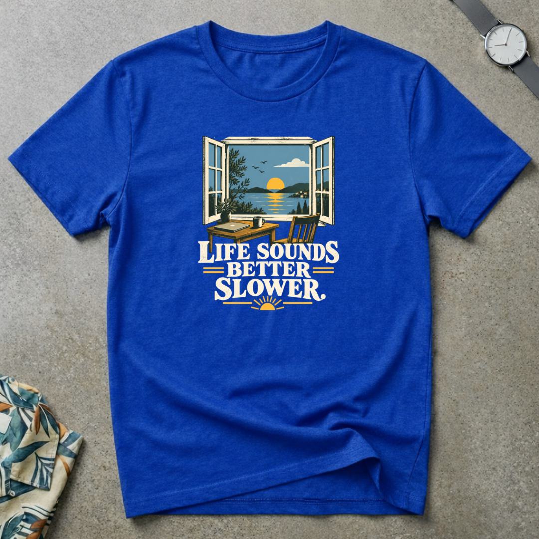 Slower Life T-Shirt