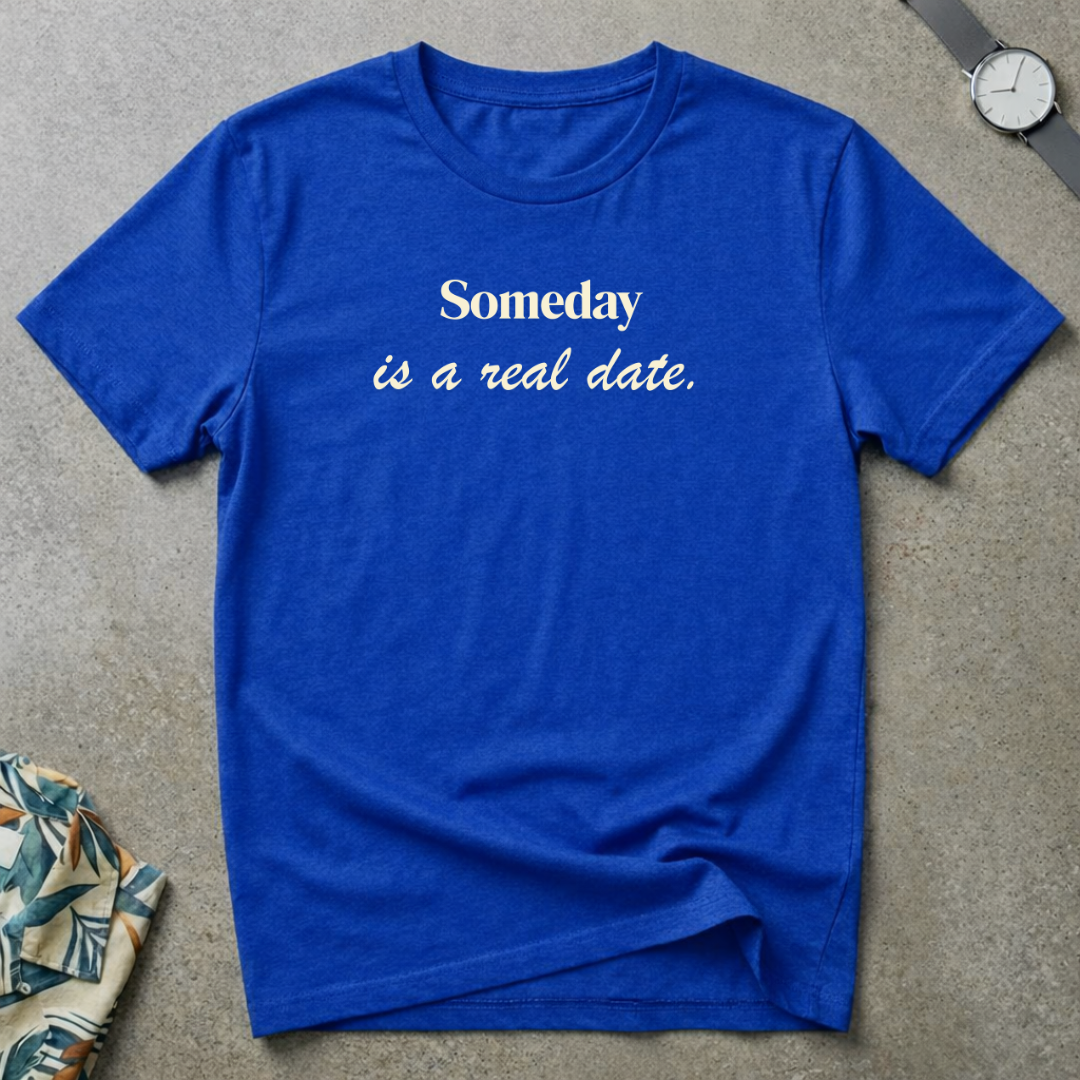 Someday Tee
