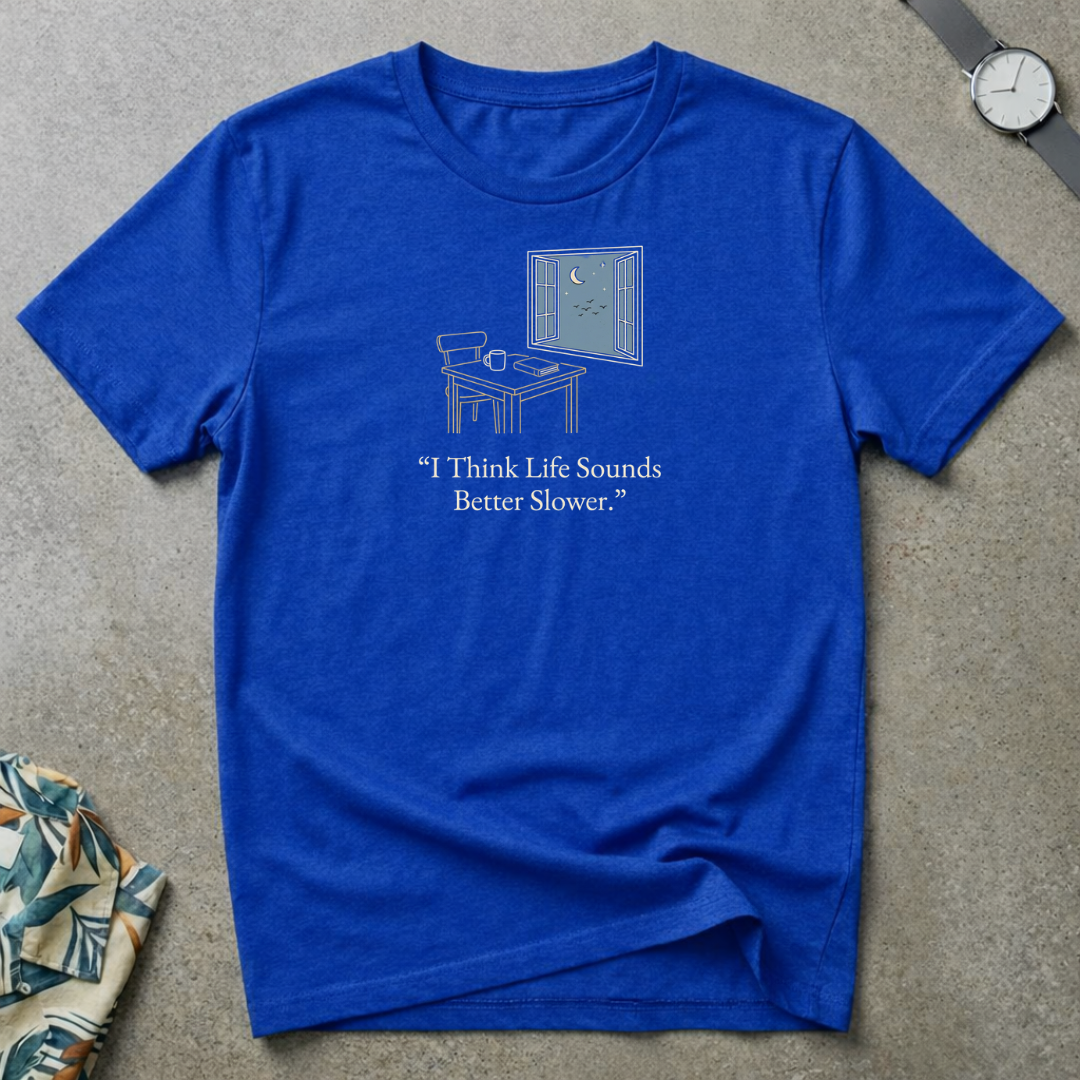 Slower Life Tee