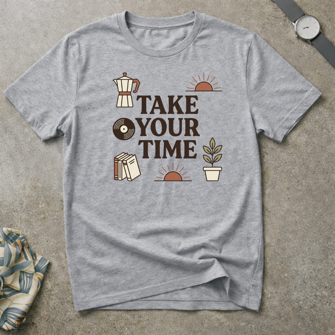 Take Your Time Tee